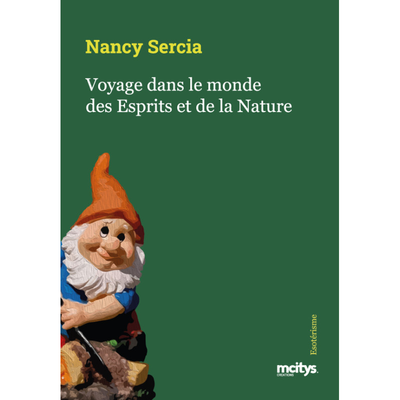 Voyage dans le monde des Esprits et de la Nature